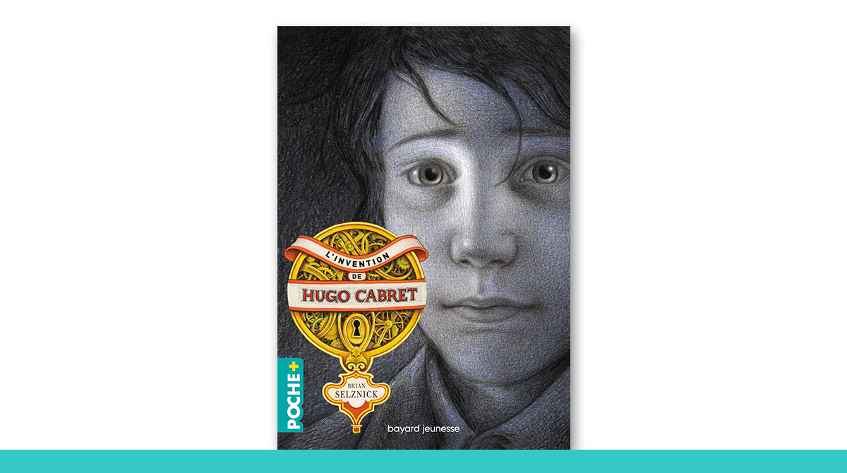 Collection Poche+ : “L'invention de Hugo Cabret”