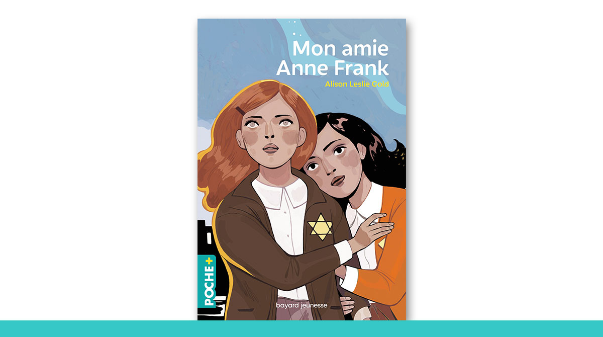 Collection Poche+ : “Mon amie Anne Frank”