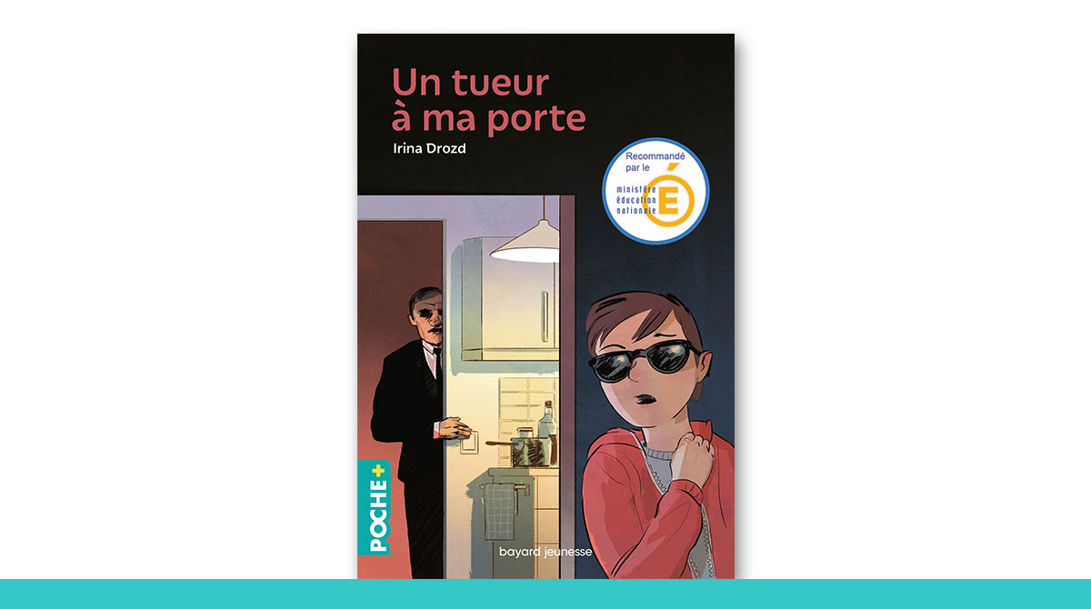 Collection Poche+ : “Un tueur à ma porte”