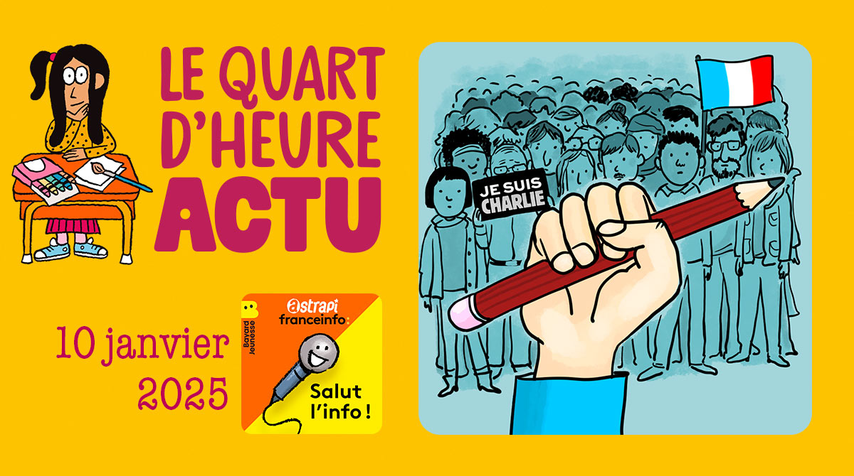 Quart d'heure Actu du 10 janvier 2025. 10 ans après l'attentat de Charlie Hebdo. Illustrations : El don Guillermo et Zelda Zonk.