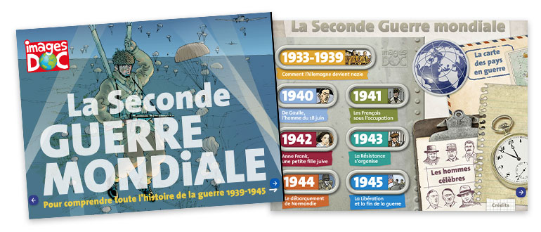 La Seconde Guerre mondiale, documentaire interactif de la collection Histoire du magazine Images Doc. 